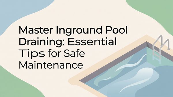 How to Drain an Inground Pool Safely