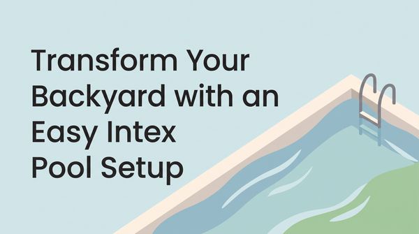 Intex Pool Setup: Step-by-Step Guide