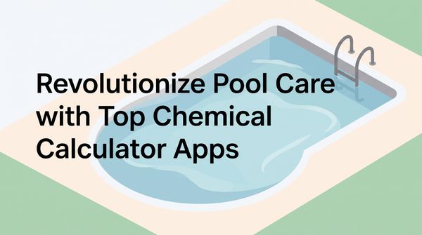 Pool Chemical Calculator Apps: 6 Best of 2026