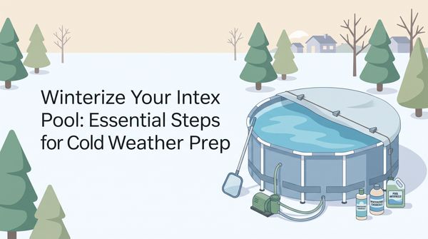 Winterize Your Intex Pool: Essential Steps for Cold Weather Prep