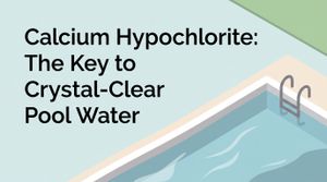Calcium Hypochlorite: The Best Pool Shock Explained