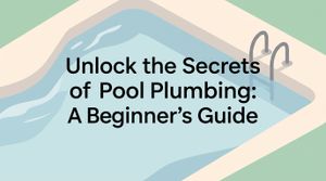 Pool Plumbing: A Beginner's Guide & Common Fixes