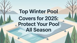 Top Winter Pool Covers for 2025: Protect Your Pool All Season